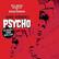 MUSIC COMPOSED AND DIRECTED BY BERNARD HERRMANN
ALFRED HITCHCOCK'S PSYCHO
THE ORIGINAL 1960 MOVIE SCORE
