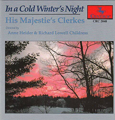 In a Cold Winter's Night  
His Majestie's Clerkes  
CRC 2048  
Directed by Anne Heider & Richard Lowell Childress