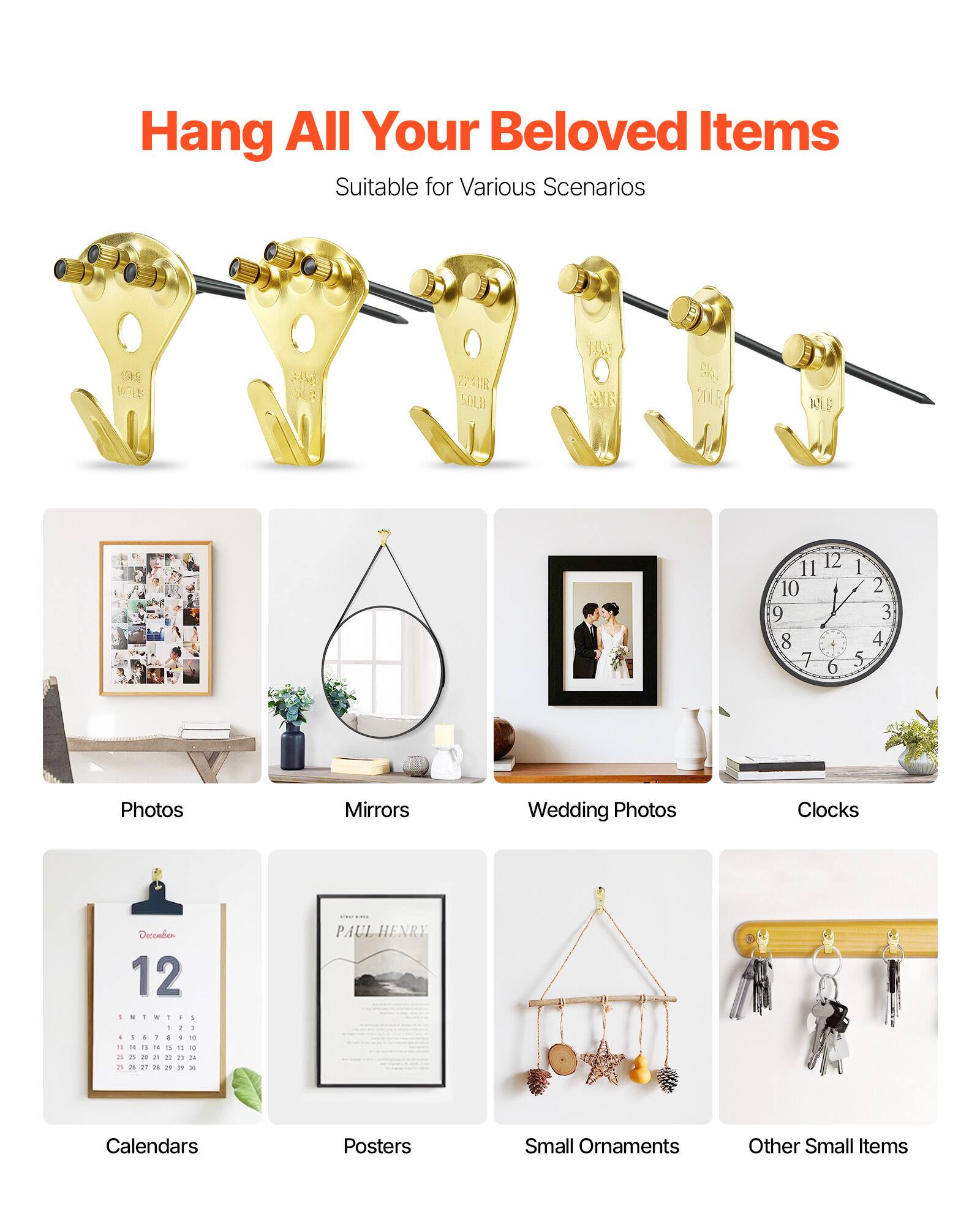 Hang All Your Beloved Items  
Suitable for Various Scenarios

- Photos
- Mirrors
- Wedding Photos
- Clocks
- Calendars
- Posters
- Small Ornaments
- Other Small Items