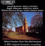 Front Standard. Joseph Ryelandt: Missa 6 Vocibus; August Söderman: Spiritual Songs; Wilhelm Peterson-Berger: Eight Choral Songs [CD].