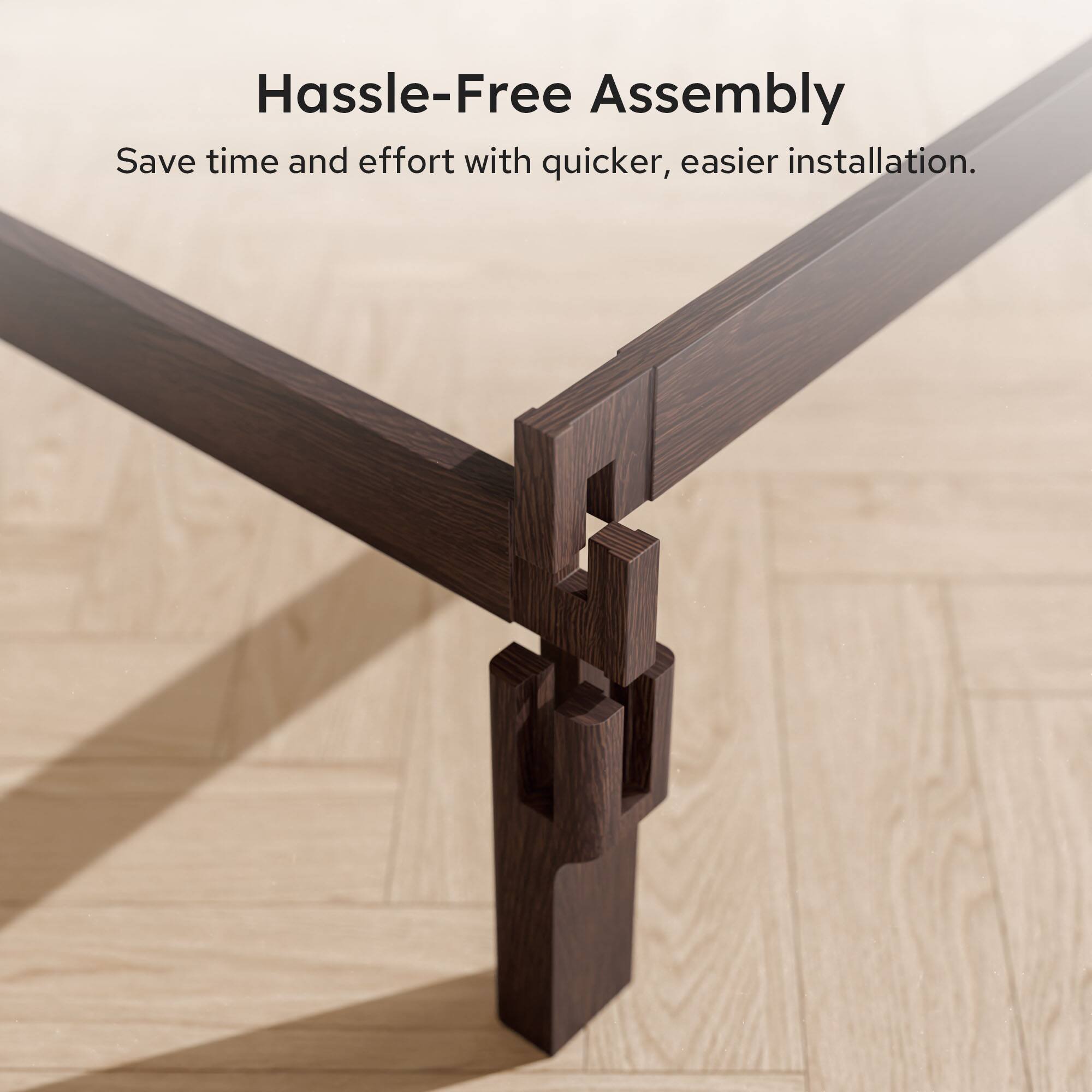 Hassle-Free Assembly  
Save time and effort with quicker, easier installation.