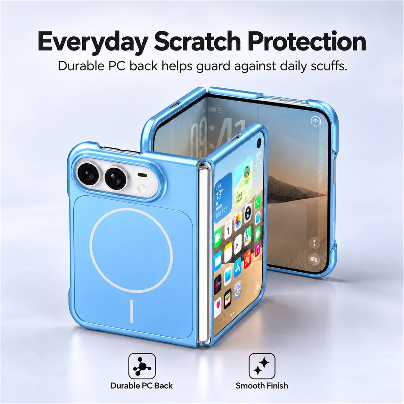 Everyday Scratch Protection  
Durable PC back helps guard against daily scuffs.  

Durable PC Back  
Smooth Finish