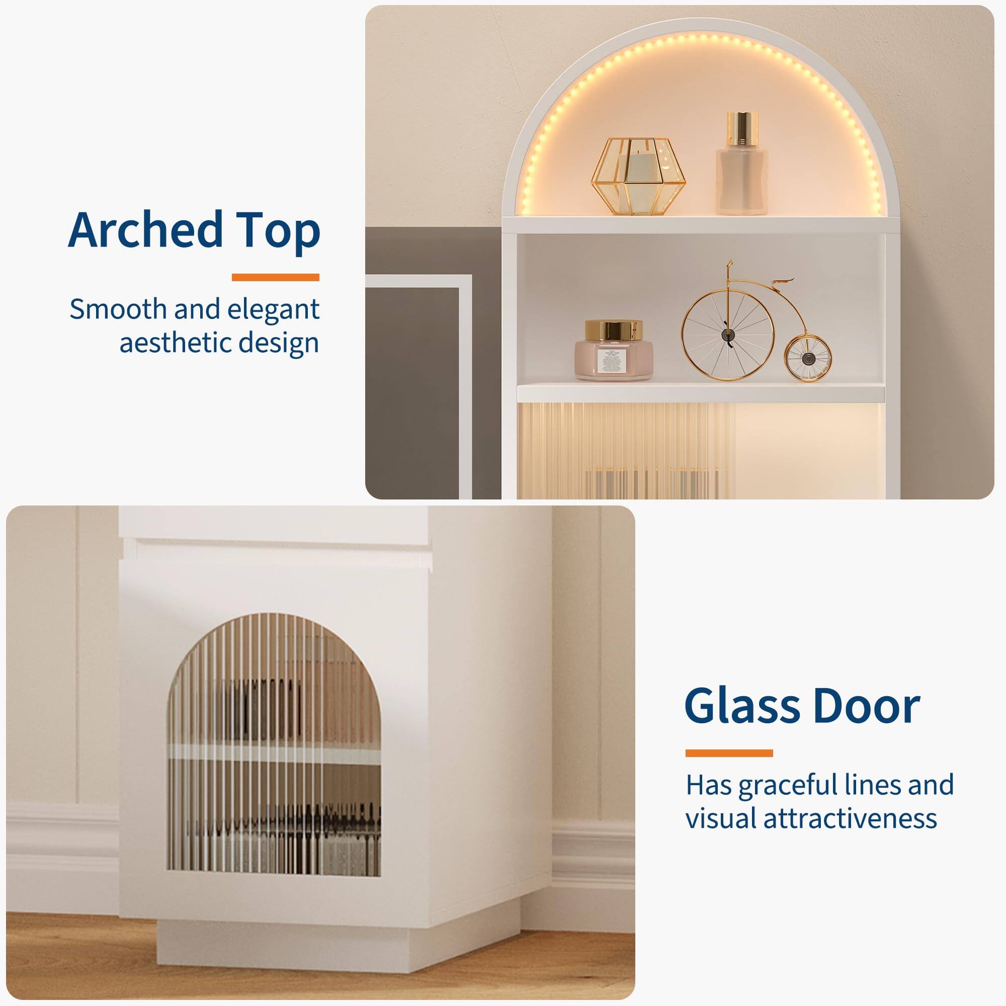 Arched Top  
Smooth and elegant aesthetic design  

Glass Door  
Has graceful lines and visual attractiveness