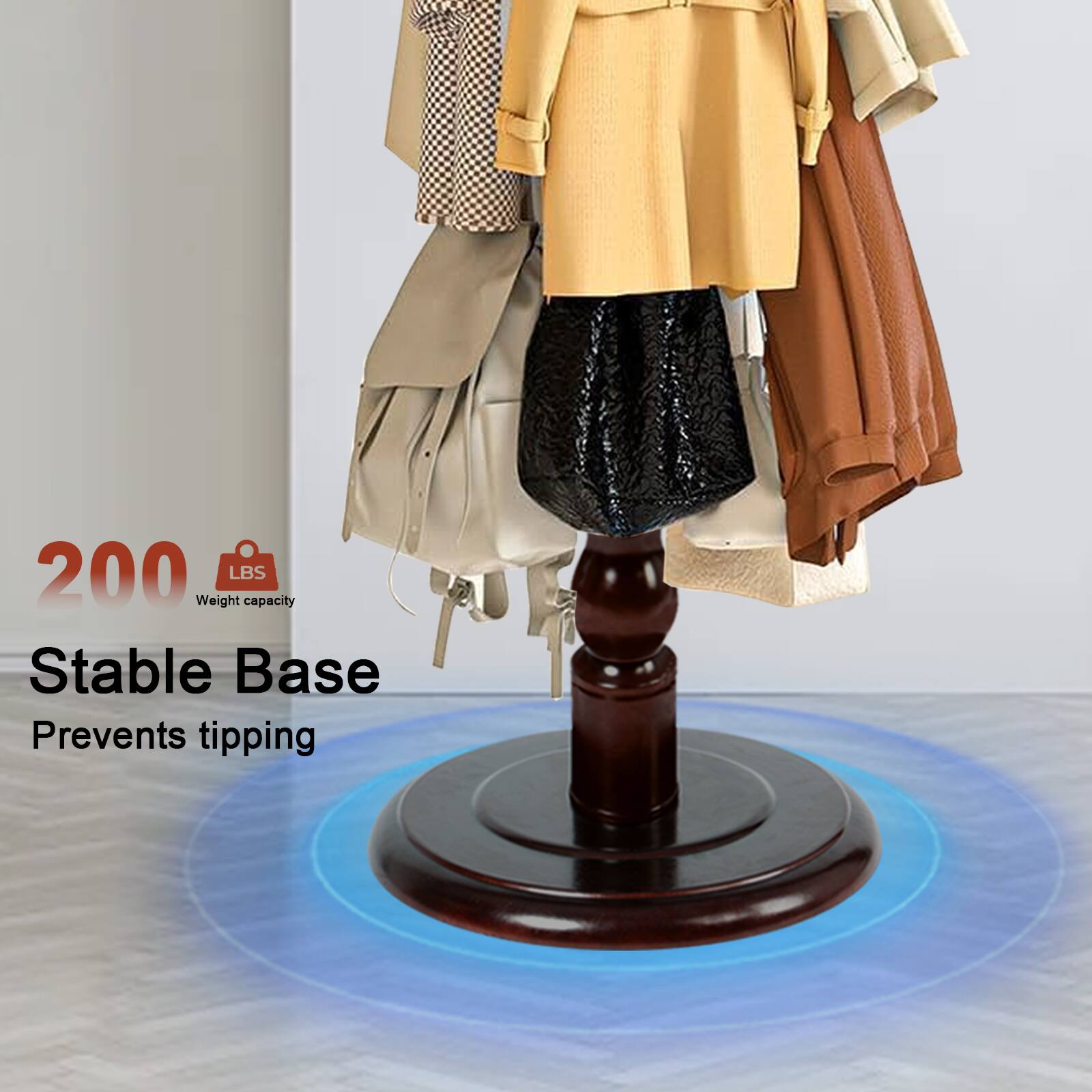 200 LBS Weight capacity  
Stable Base  
Prevents tipping