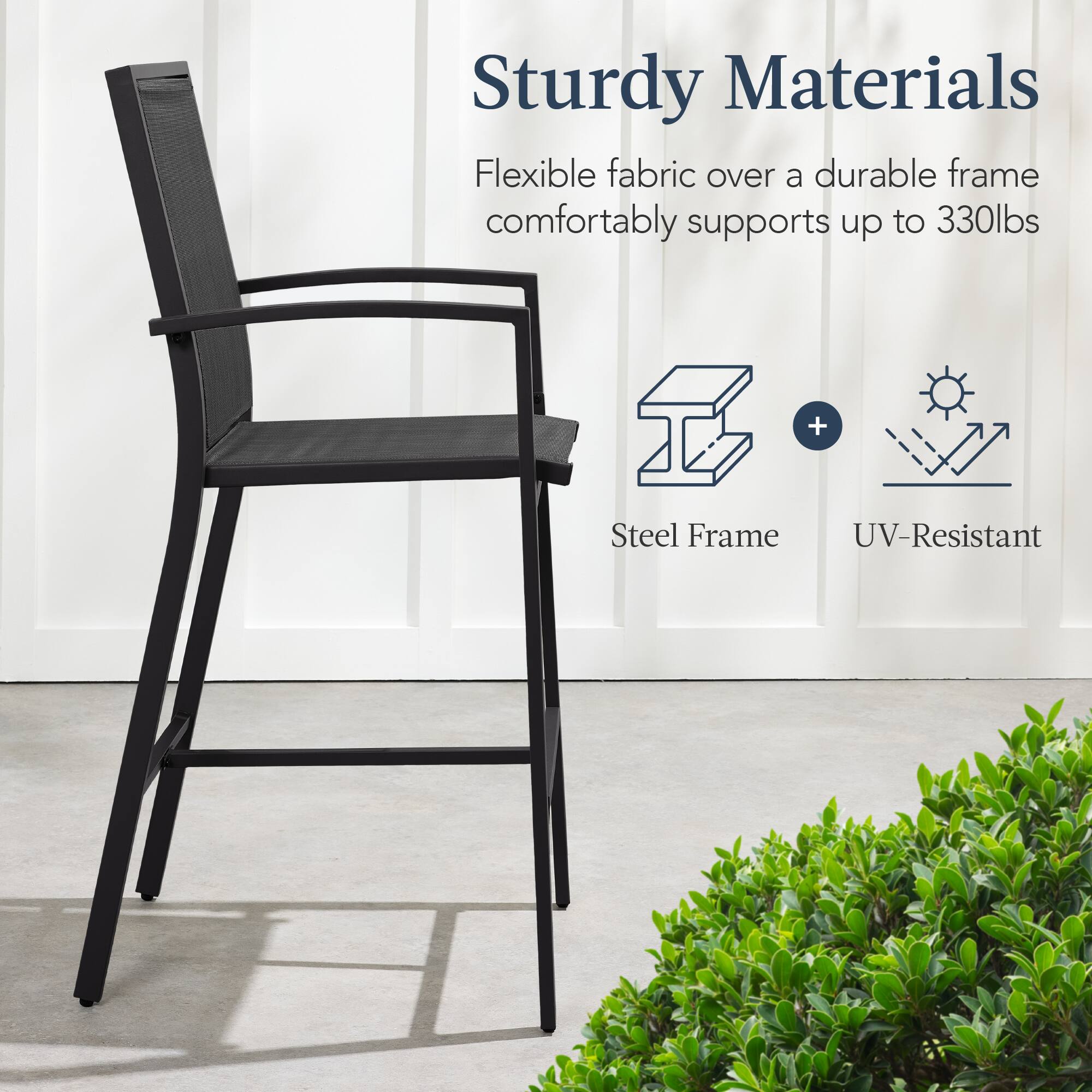 Sturdy Materials

Flexible fabric over a durable frame comfortably supports up to 330lbs

Steel Frame + UV-Resistant