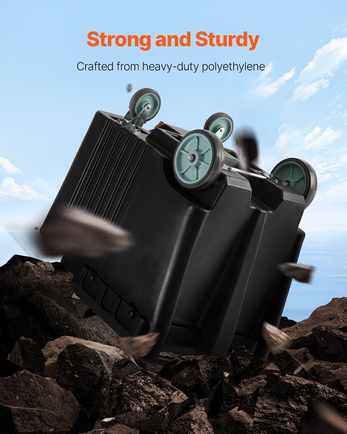 Strong and Sturdy  
Crafted from heavy-duty polyethylene