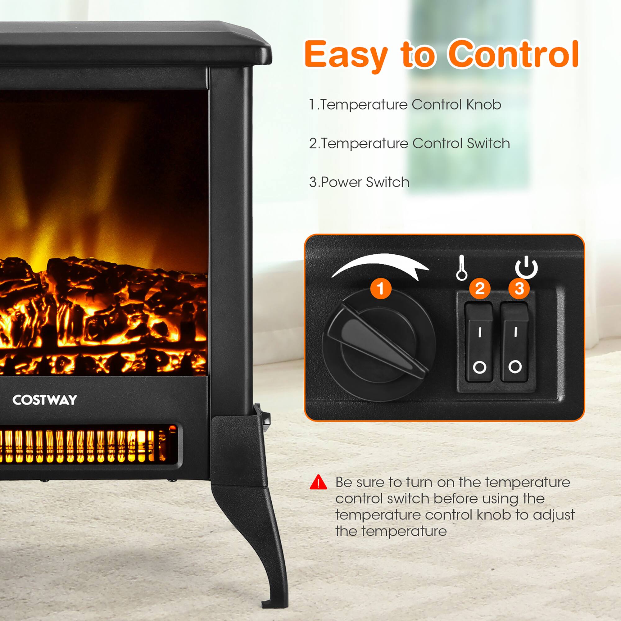 Easy to Control

1. Temperature Control Knob
2. Temperature Control Switch
3. Power Switch

Be sure to turn on the temperature control switch before using the temperature control knob to adjust the temperature.