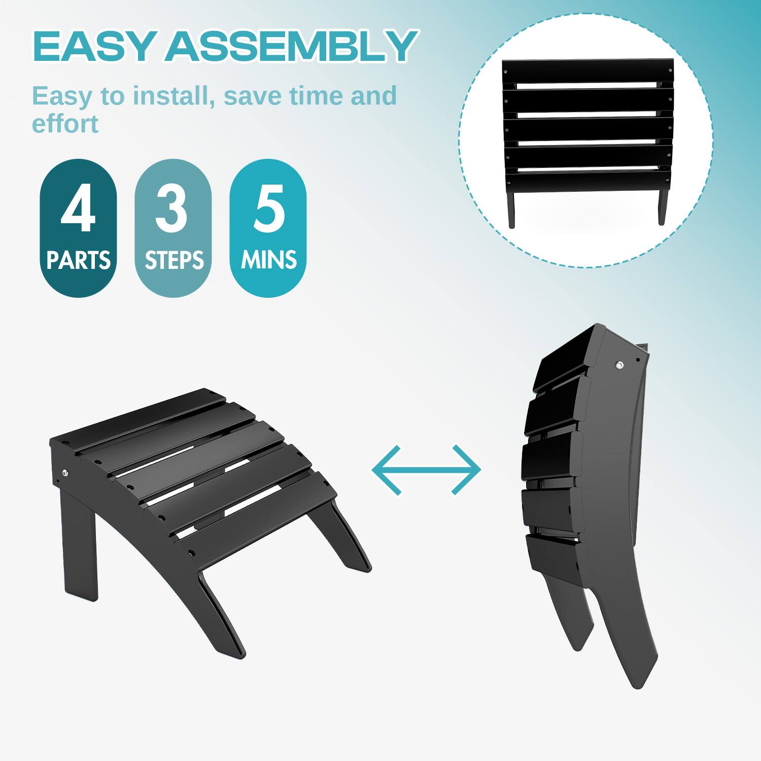 EASY ASSEMBLY  
Easy to install, save time and effort  

4 PARTS  
3 STEPS  
5 MINS