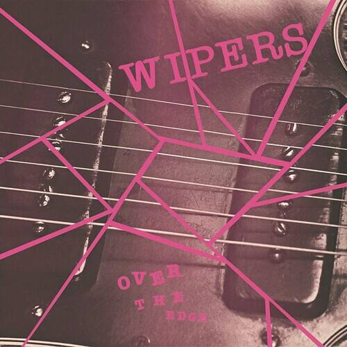WIPERS  
OVER THE EDGE