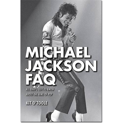Hal Leonard - Michael Jackson FAQ: All That's Left to Know About the King of Pop - Larger Front