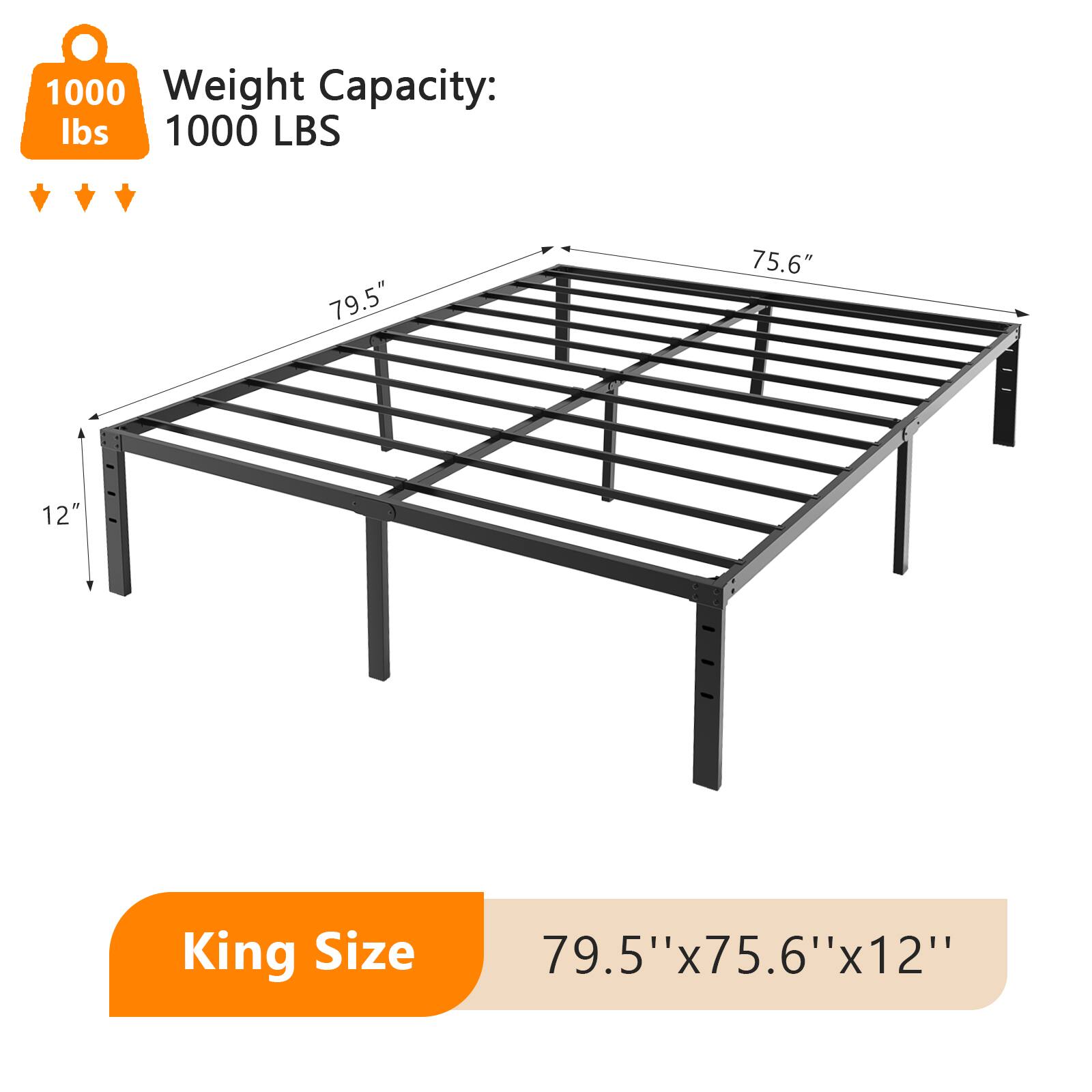 1000 Weight Capacity: lbs  
1000 LBS  
79.5"  
75.6"  
12"  
King Size  
79.5"x75.6"x12"