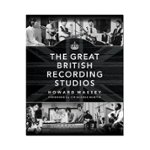Front Zoom. Hal Leonard - Massey Howard: The Great British Recording Studios Sheet Music.