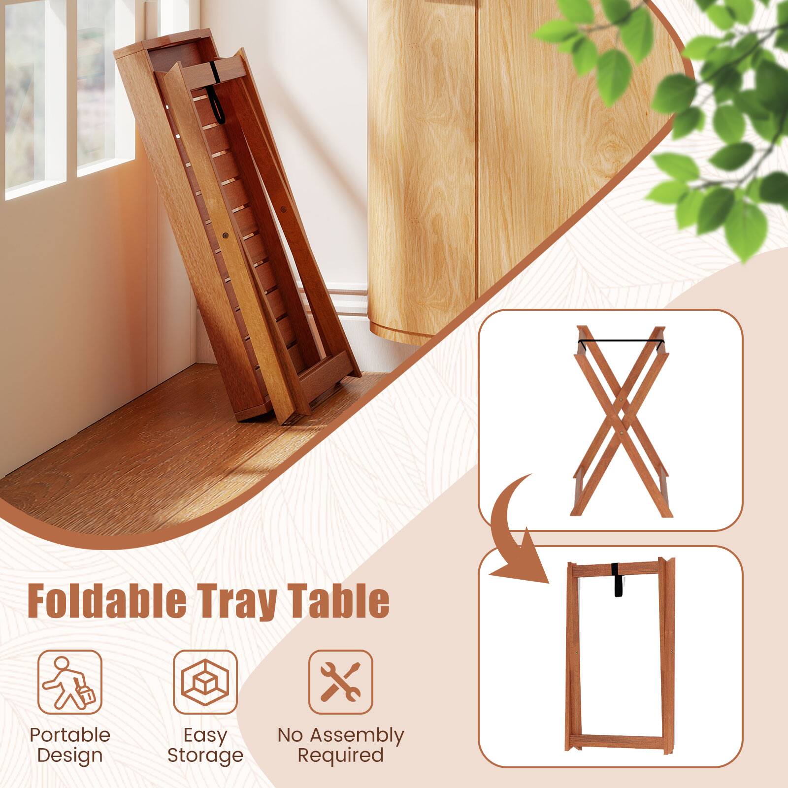 Foldable Tray Table

- Portable Design
- Easy Storage
- No Assembly Required