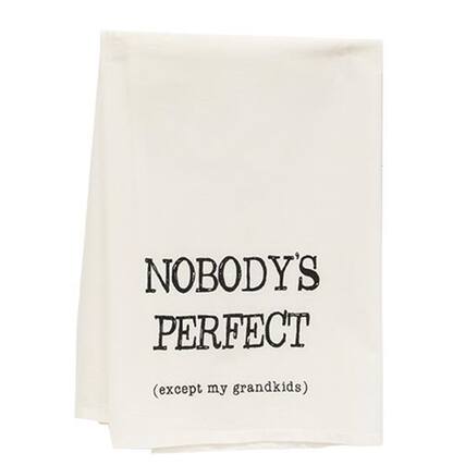 NOBODY'S PERFECT (except my grandkids)