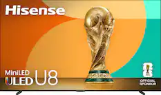 Hisense MiniLED ULED U8
FIFA WORLD CUP
OFFICIAL SPONSOR