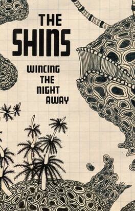 The Shins - Wincing the Night Away - CASSETTES