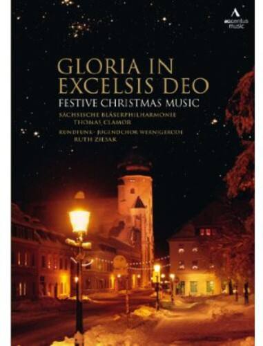 Front. Gloria in Excelsis Deo: Festive Christmas Music   - DVD.