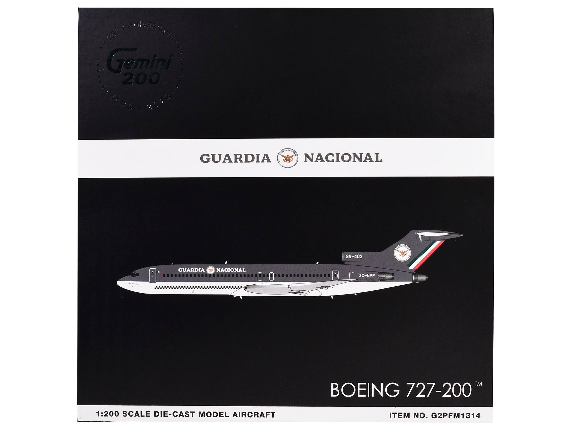 25th Anniversary  
Gemini 200  
1993 - 2013  

GUARDIA NACIONAL  

BOEING 727-200  
1:200 Scale Die-Cast Model Aircraft  
Item No. G2PFM1314  

GN-402  
XC-NPF