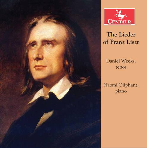 Liszt / Weeks / Oliphant - The Lieder of Franz Liszt   - COMPACT DISCS [CD]