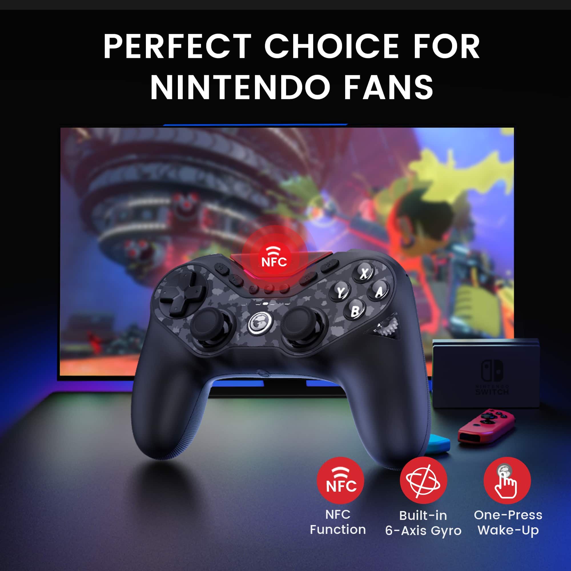 PERFECT CHOICE FOR NINTENDO FANS NFC BUILT-IN ONE-PRESS FUNCTION 6-AXIS GYRO WAKE-UP