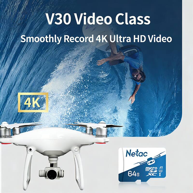 V30 Video Class  
Smoothly Record 4K Ultra HD Video  
4K  
Netac  
64GB  
microSDXC I
