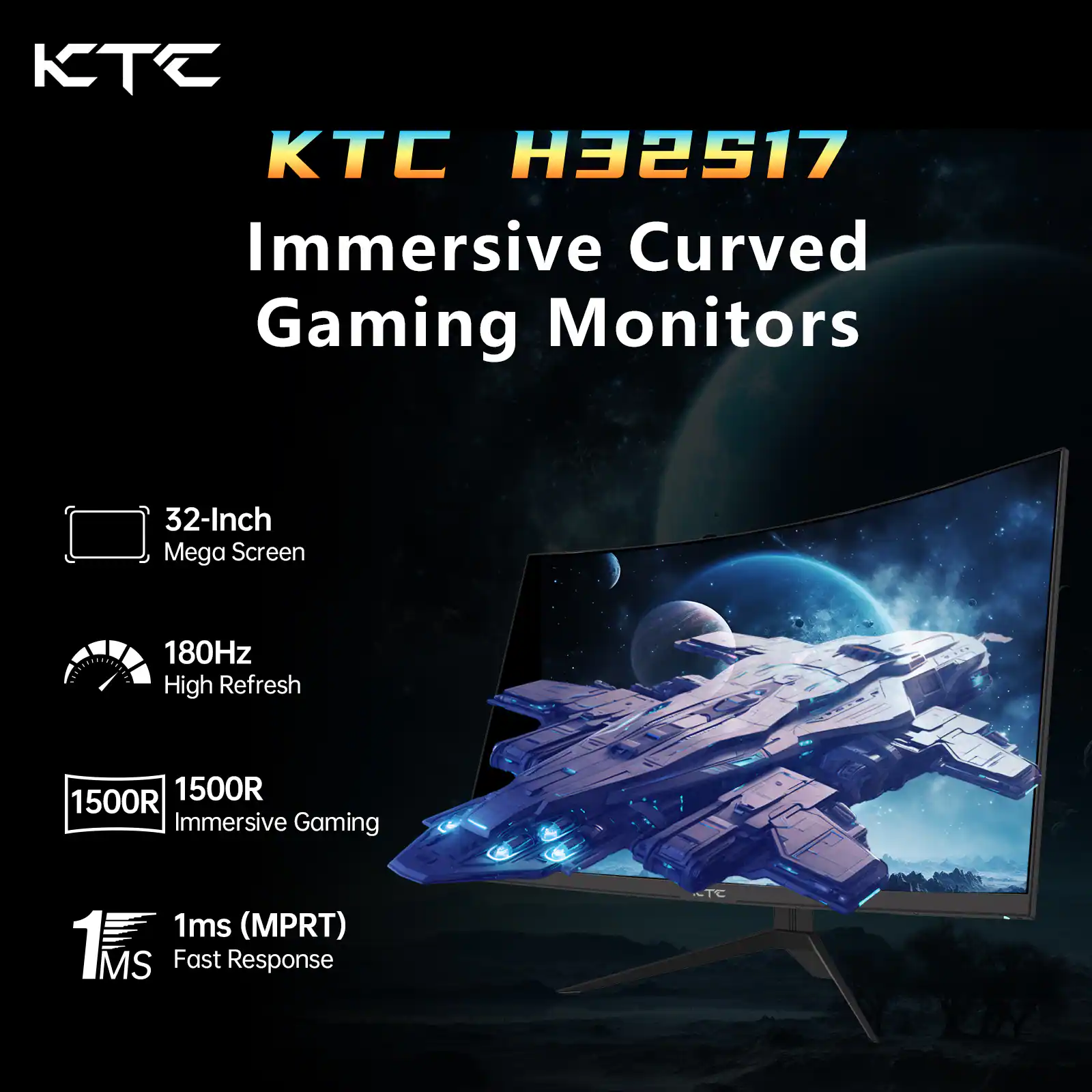 KTC H32517 Immersive Curved Gaming Monitors

32-Inch Mega Screen
180Hz High Refresh
1500R Immersive Gaming
1ms (MPRT) Fast Response