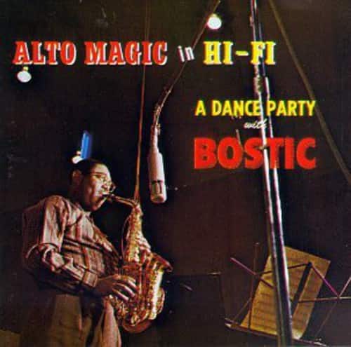 Earl Bostic - Alto Magic in Hifi - a Dance Party  - COMPACT DISCS