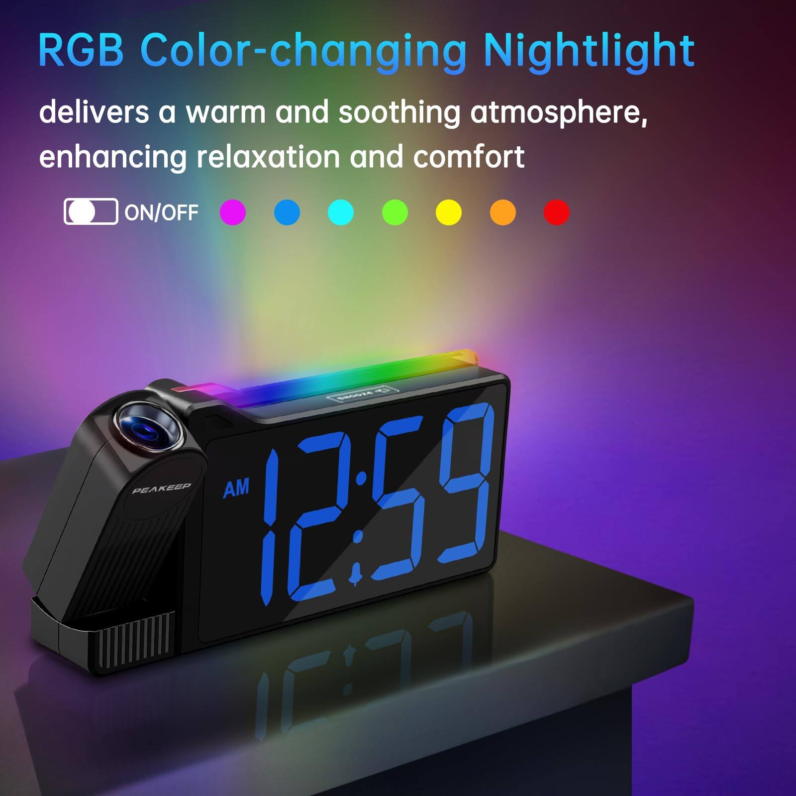 RGB Color-changing Nightlight  
delivers a warm and soothing atmosphere, enhancing relaxation and comfort  

ON/OFF  

12:59 AM