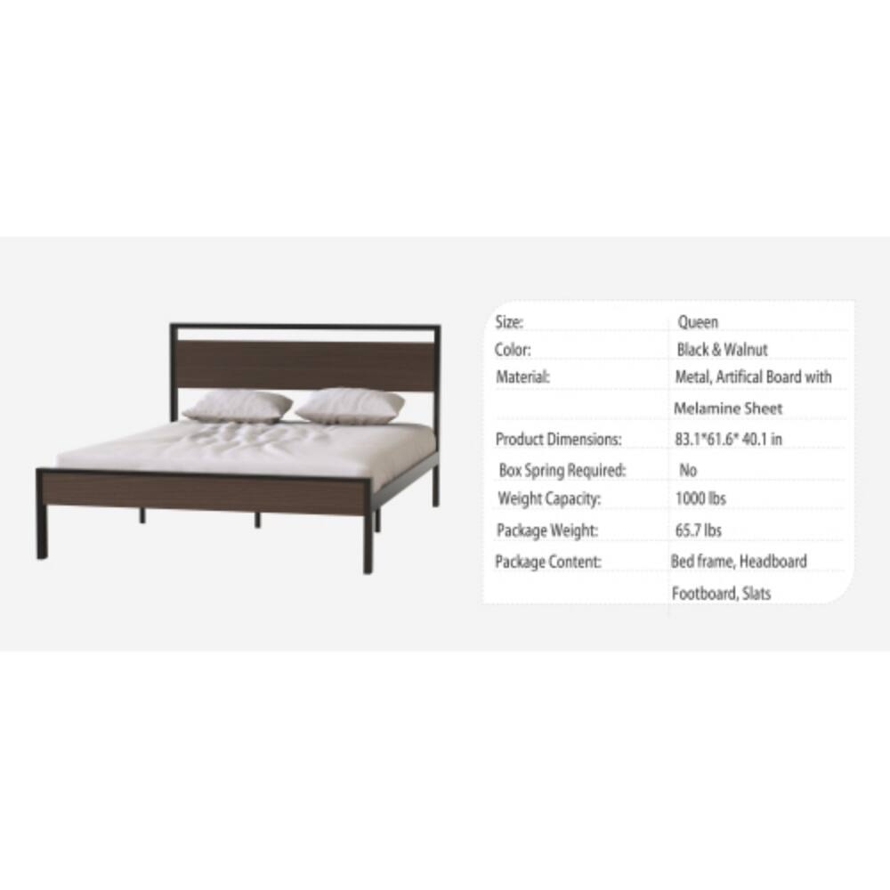 Size: Queen  
Color: Black & Walnut  
Material: Metal, Artificial Board with Melamine Sheet  
Product Dimensions: 83.1" x 61.6" x 40.1 in  
Box Spring Required: No  
Weight Capacity: 1000 lbs  
Package Weight: 65.7 lbs  
Package Content: Bed frame, Headboard, Footboard, Slats
