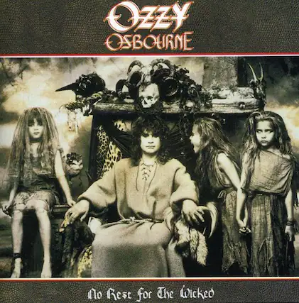 OZZY OSBOURNE
No Rest for the Wicked