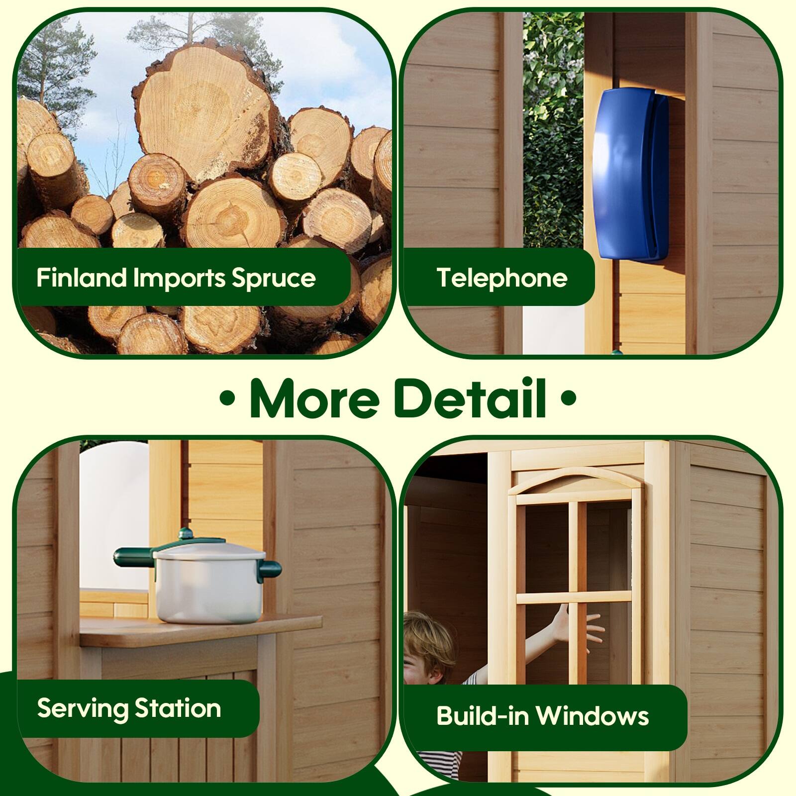 - Finland Imports Spruce
- Telephone
- Serving Station
- Build-in Windows

More Detail