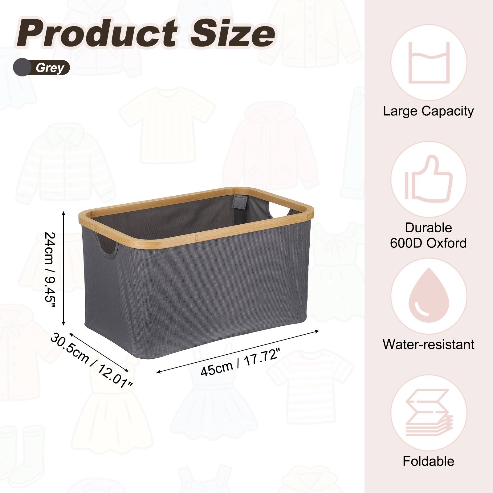 Product Size: Grey  
Large Capacity  
24cm / 9.45"  
30.5cm / 12.01"  
45cm / 17.72"  
Durable 600D Oxford  
Water-resistant  
Foldable