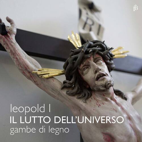 leopold I  
IL LUTTO DELL'UNIVERSO  
gambe di legno