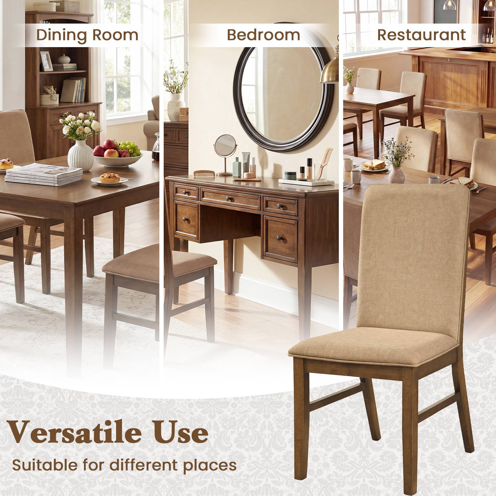 Dining Room  
Bedroom  
Restaurant  

Versatile Use  
Suitable for different places