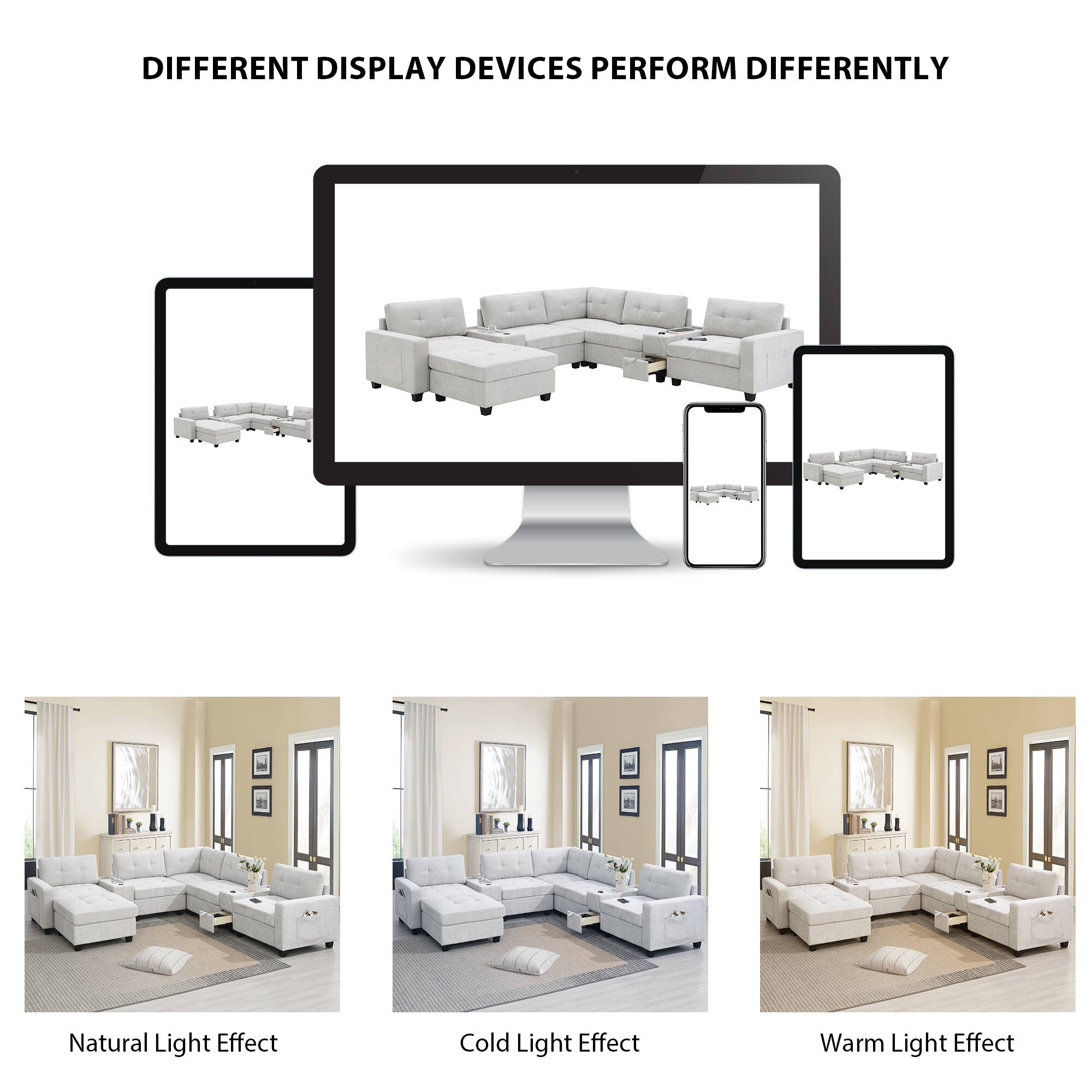 DIFFERENT DISPLAY DEVICES PERFORM DIFFERENTLY

Natural Light Effect
Cold Light Effect
Warm Light Effect