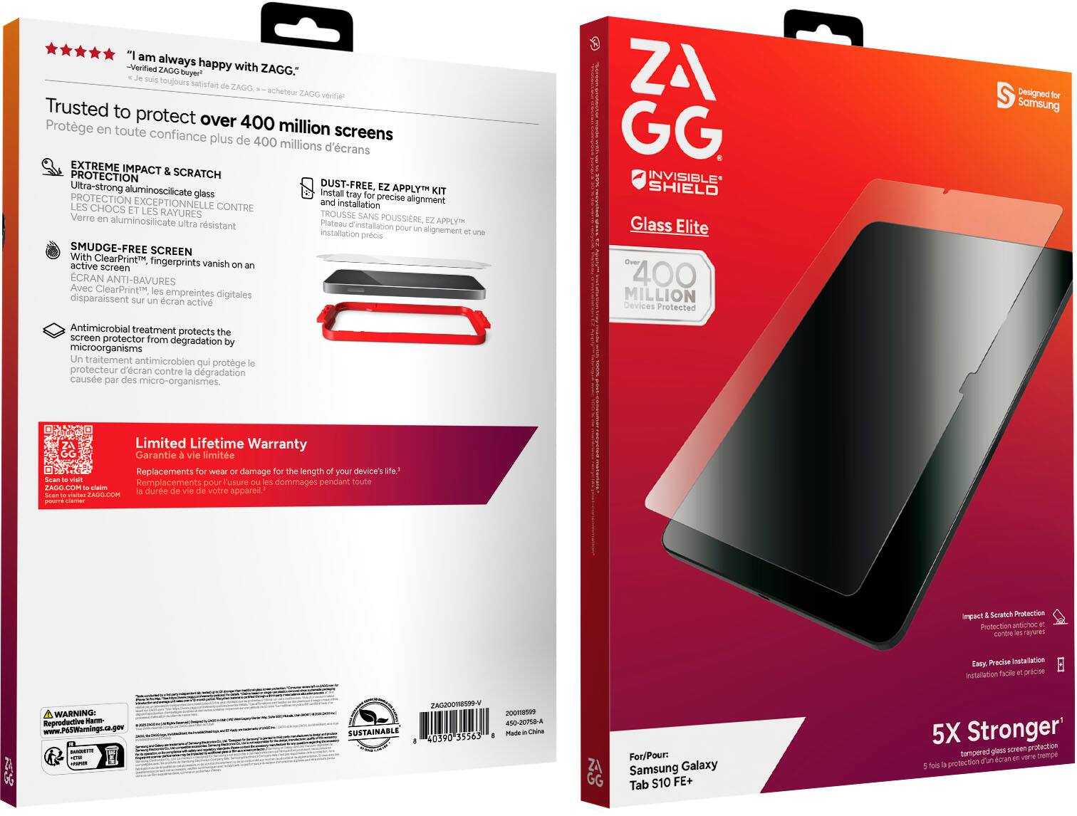 "I am always happy with -Verified ZAGG ZAGG." buyer! suis toujours satisfait ZAGG acheteur ZAGG vrifier Trusted to protect over 400 million screens plus de 400 millions d'crans EXTREME IMPACT PROTECTION SCRATCH Ultra-strong aluminoscilicate GLASS install tray for PROTECTION precise alignment EXCEPTIONNELLE and installation LES CHOCS LES CONTRE Verre RAYURES TROUSSE SANS aluminosilicate Plateau POUSSIERE APPLY ultra rsistant installation pour slignement installation prcis SMUDGE-FREE SCREEN With ClearPrint active fingerprints vanish screen CRAN ANTI-BAVURES Avec ClearPrintM les empreintes digitales disparaissent sur cran activ ZAGG. INVISIBLE SHIELD Glass Elite Over 400 MILLION Devices Protected S Designed Samsung Antimicrobial treatment protects the screen protector from degradation by microorganisms Un traitement antimicrobien qui protge protecteur d'cran contre dgradation cause par des micro-organismes.
