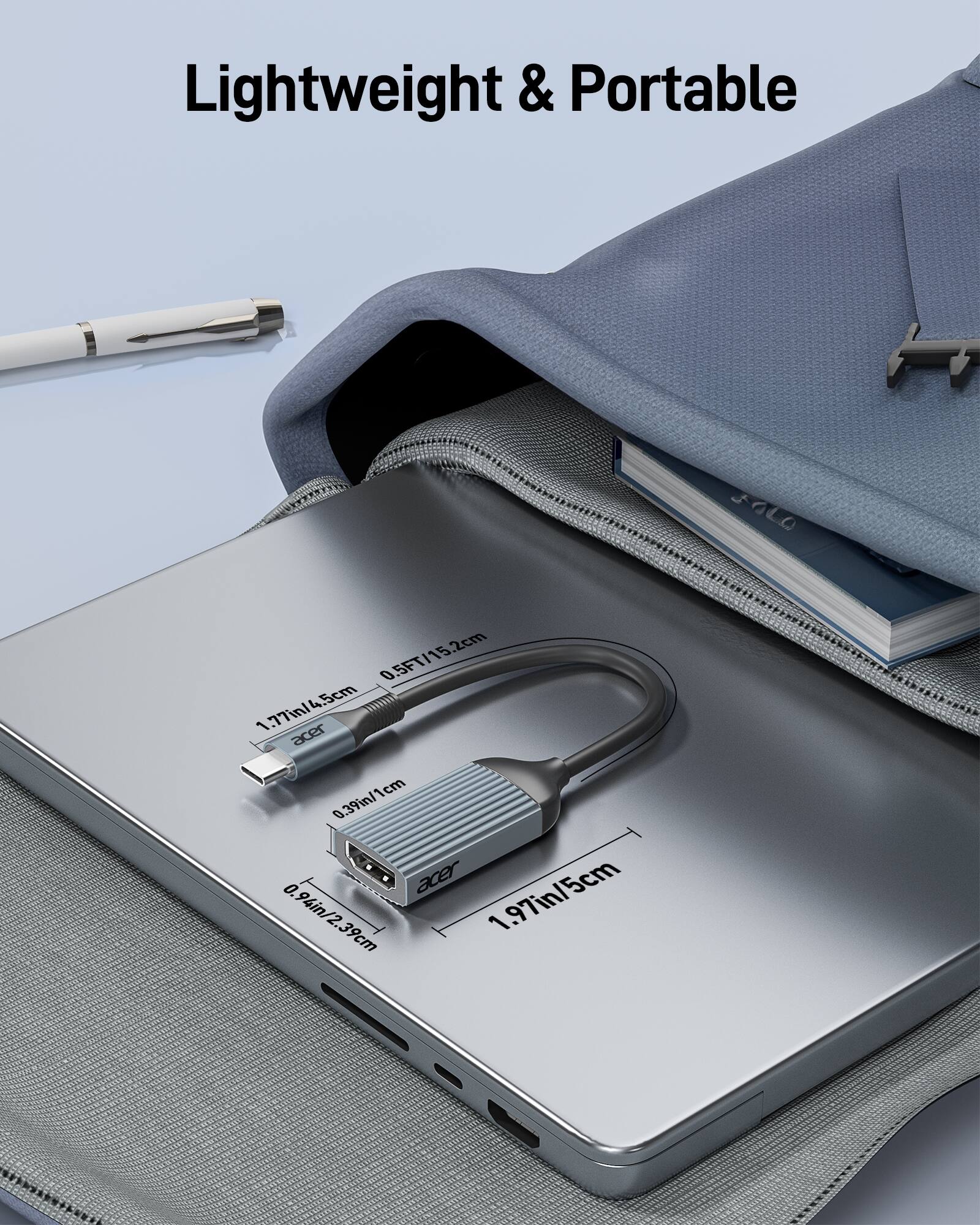 Lightweight & Portable

0.5FT/15.2cm  
1.77in/4.5cm  
0.39in/1cm  
0.94in/2.39cm  
1.97in/5cm