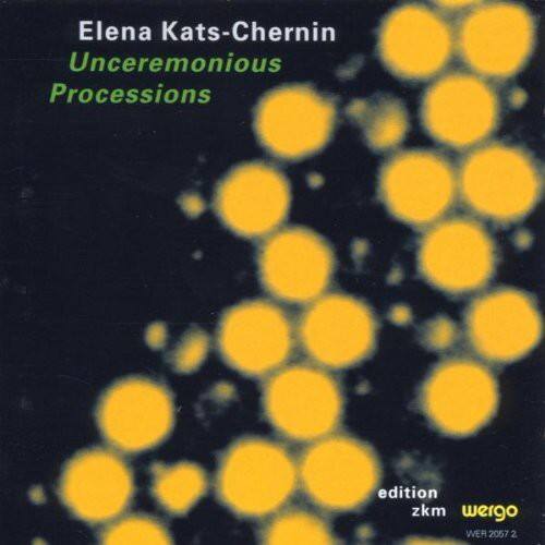 Kats-Chernin - Unceremonious Processions  - COMPACT DISCS