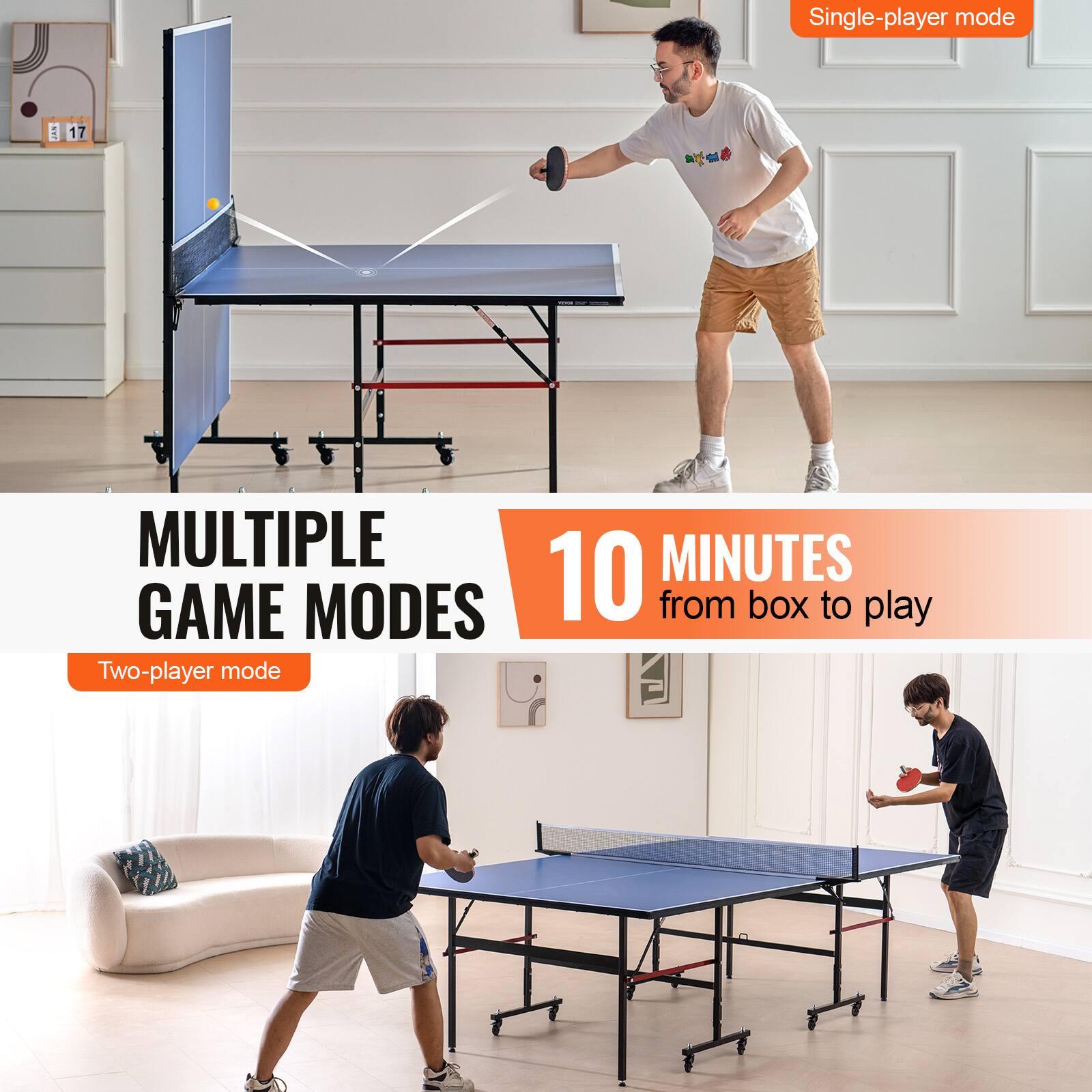 Single-player mode

MULTIPLE GAME MODES

10 MINUTES from box to play

Two-player mode