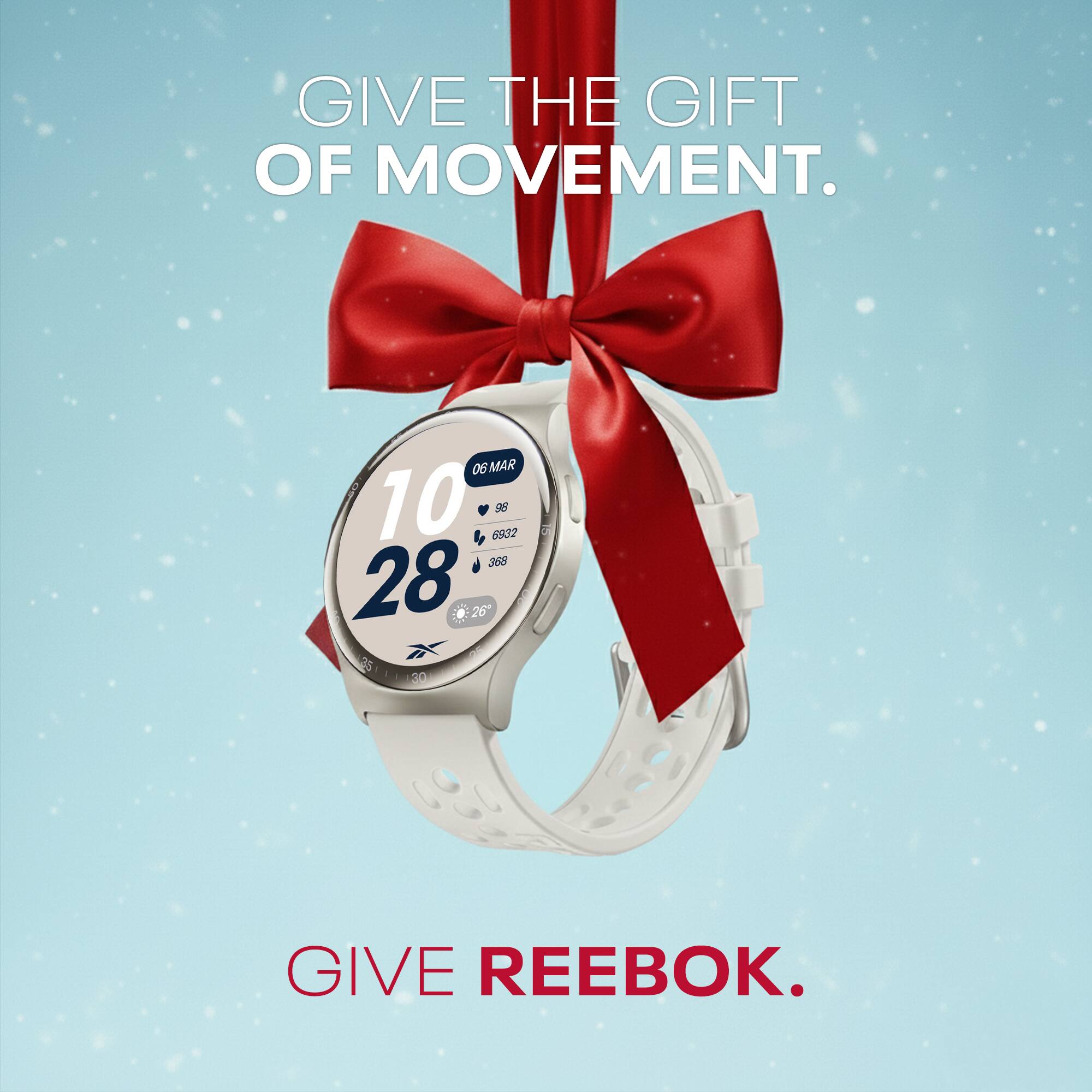 GIVE THE GIFT OF MOVEMENT.  
06 MAR 10 6932 98 388 28 26 X 25 30  
GIVE REEBOK.