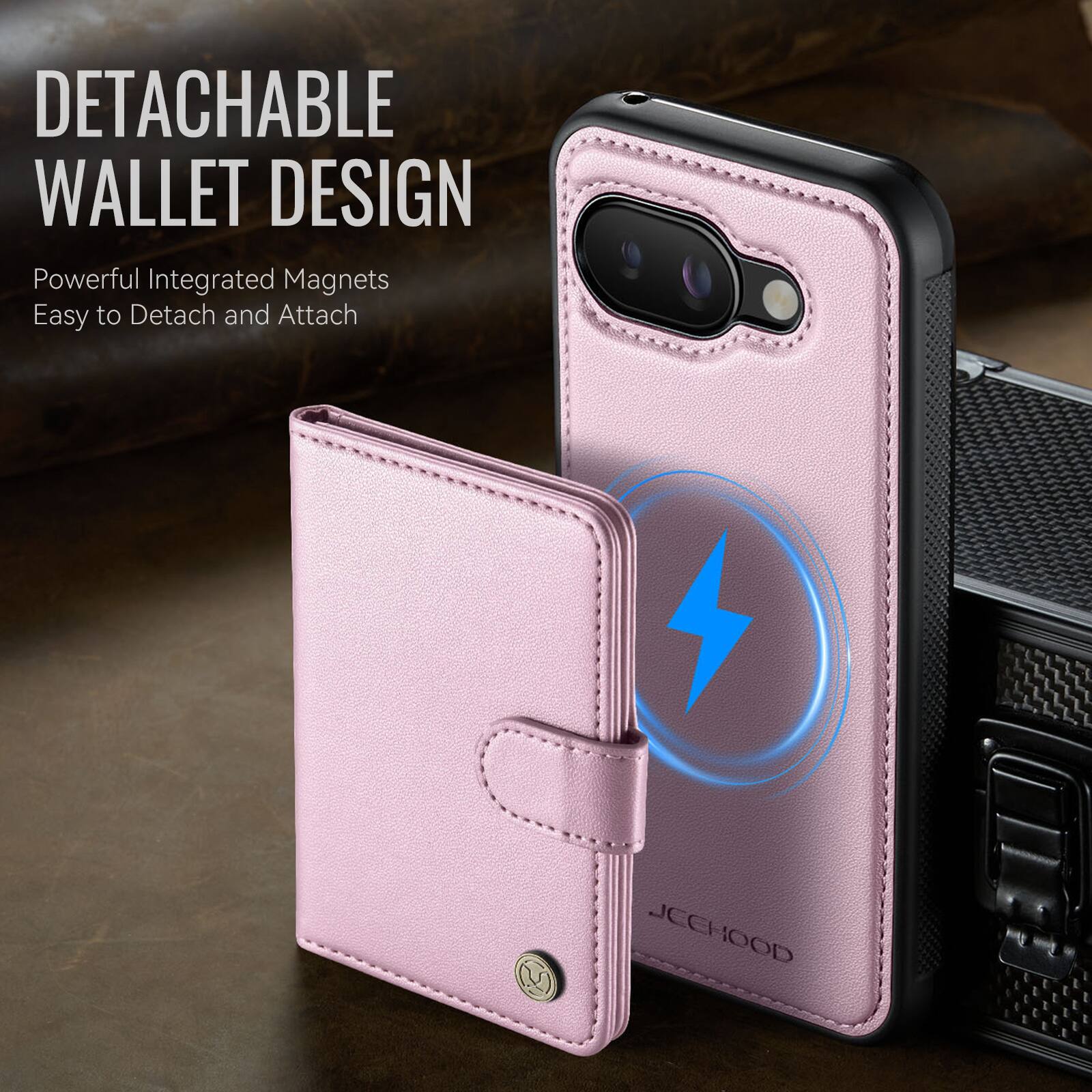 DETACHABLE WALLET DESIGN  
Powerful Integrated Magnets  
Easy to Detach and Attach  

JCEHOOD