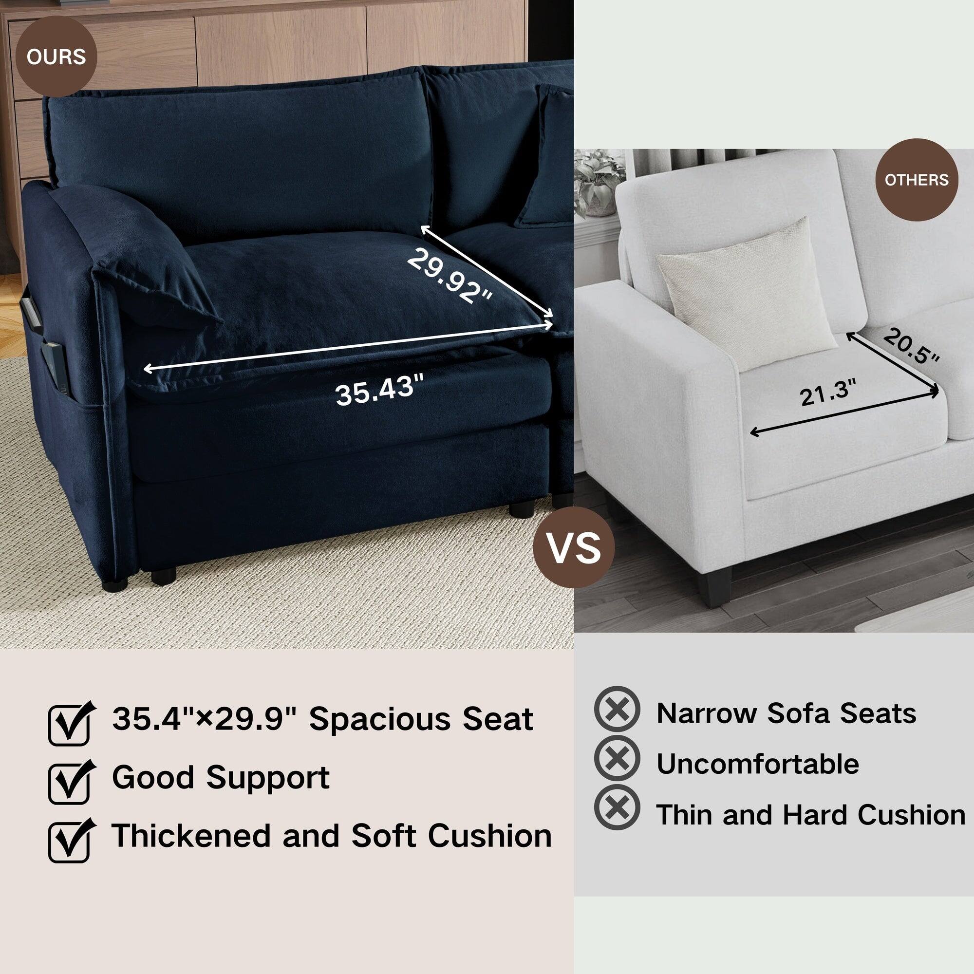 **OURS**  
29.92" 35.43" 20.5" 21.3"  
vs  
35.4"x29.9"  
Spacious Seat  
Good Support  
Thickened and Soft Cushion  

**OTHERS**  
Narrow Sofa Seats  
Uncomfortable  
Thin and Hard Cushion