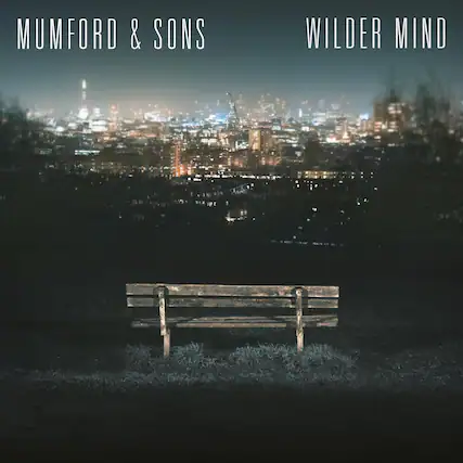 MUMFORD & SONS
WILDER MIND