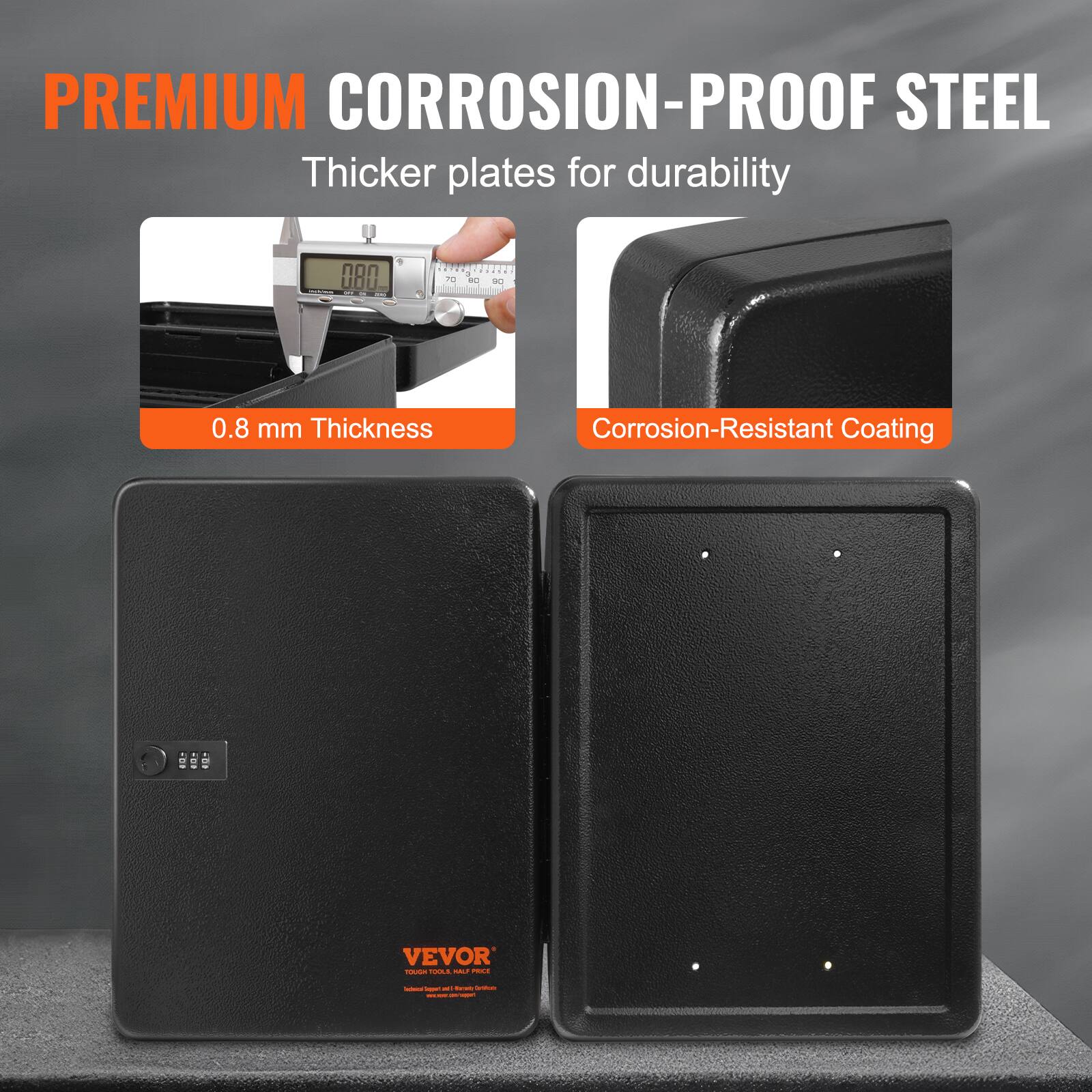 PREMIUM CORROSION-PROOF STEEL  
Thicker plates for durability  

0.8 mm Thickness  

Corrosion-Resistant Coating  

VEVOR