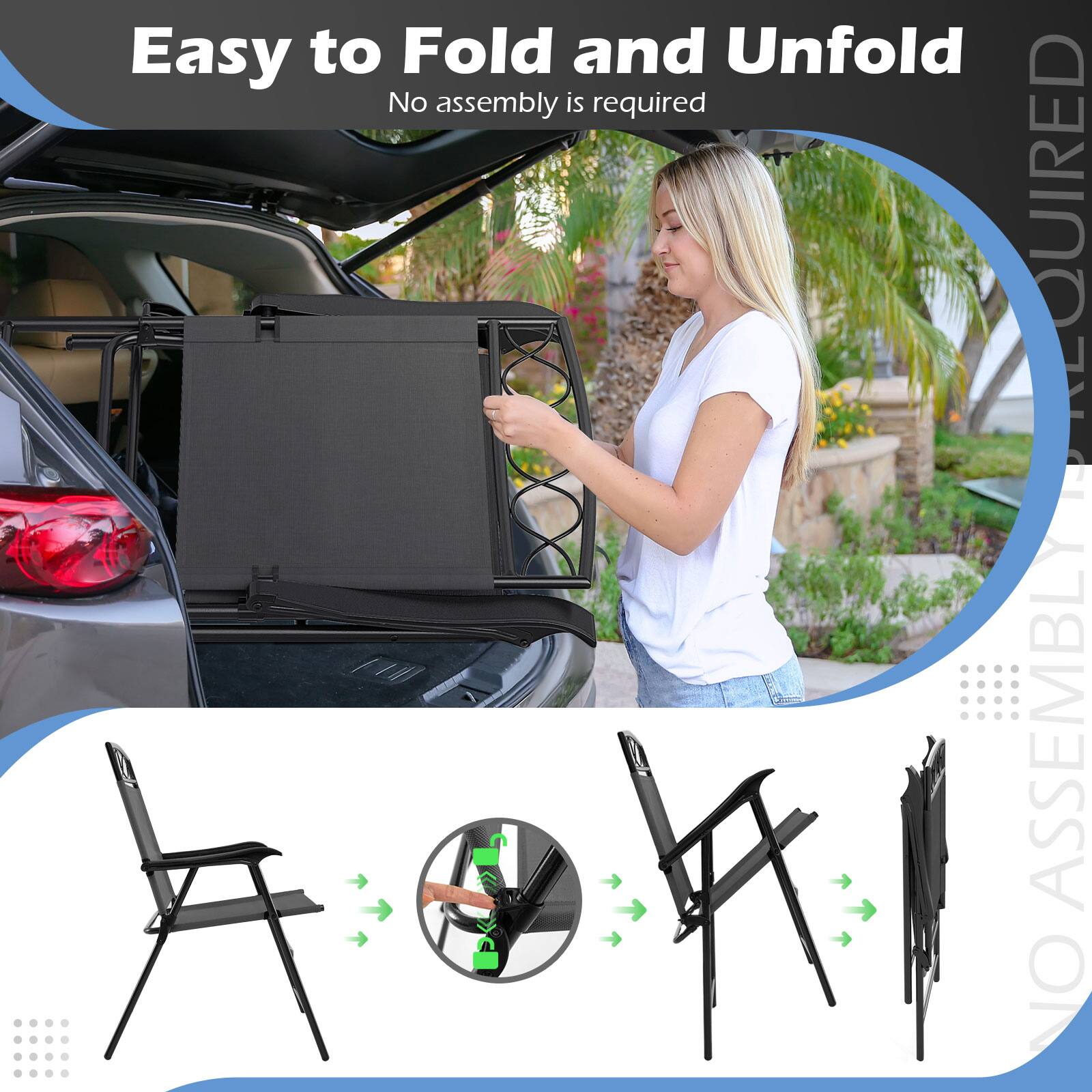 Easy to Fold and Unfold  
No assembly is required