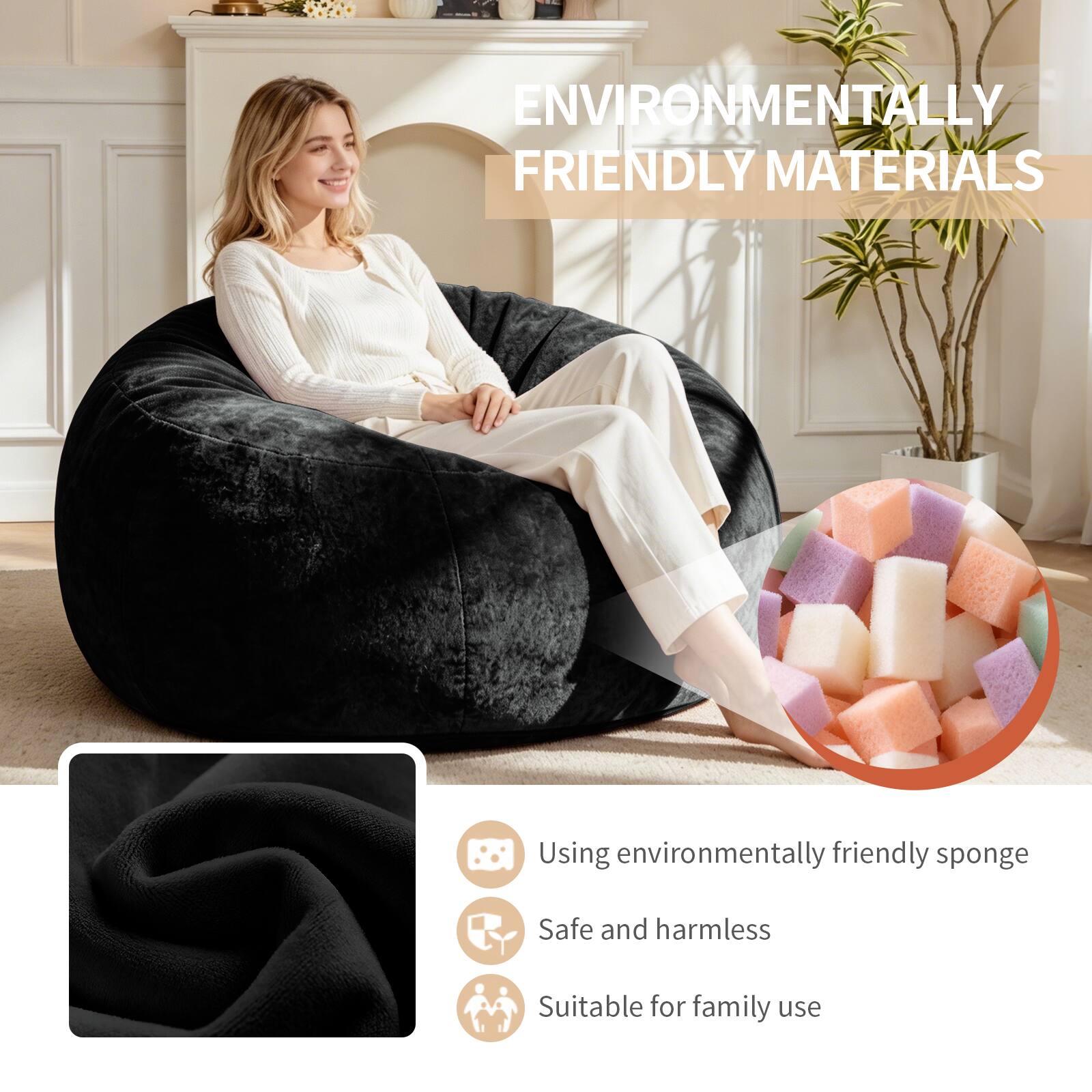 ENVIRONMENTALLY FRIENDLY MATERIALS

Using environmentally friendly sponge  
Safe and harmless  
Suitable for family use