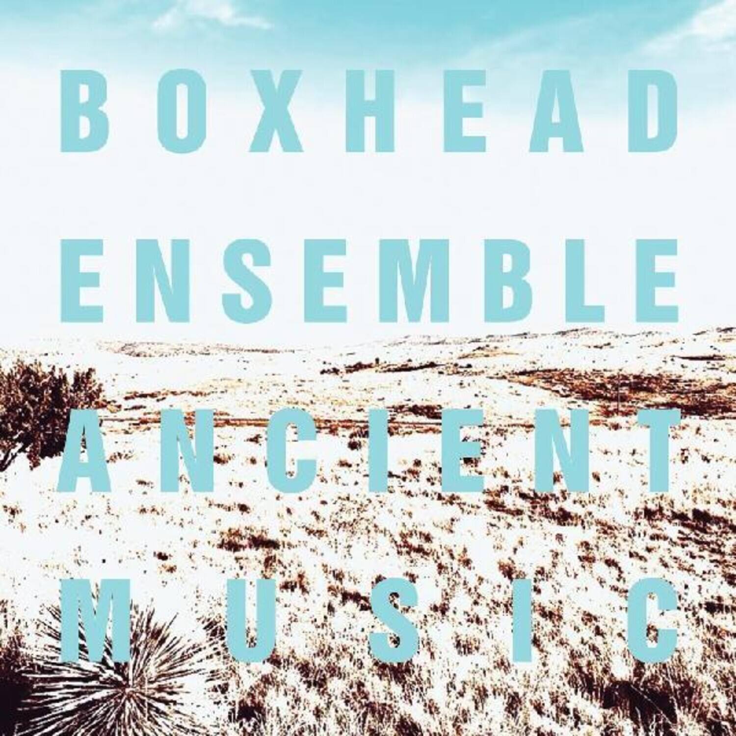 BOXHEAD ENSEMBLE ANCIENT MUSIC
