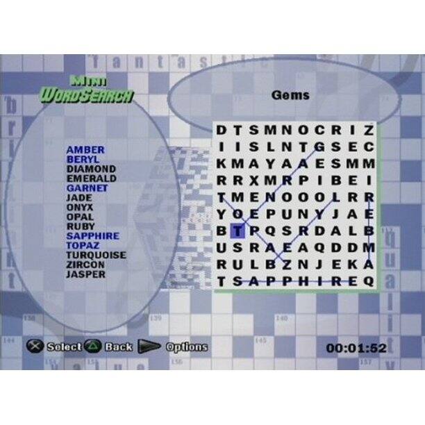 Sure, here is the corrected and grouped text from the image:

**Gems:**
- Amber
- Beryl
- Diamond
- Emerald
- Garnet
- Jade
- Onyx
- Opal
- Ruby
- Sapphire
- Topaz
- Turquoise
- Zircon
- Jasper

**Word Search Grid:**
- D T S M N O C R I Z
- I S L N T G S E C
- K M A Y A A E S M M
- E M A L R R X M M R P I
- B E I B E R R M E N O O L R R
- Y O E P U N Y J A E
- T P Q S R D A L
- U S R A E A Q D D M
- R U L B Z N J E K A
- T S A P P H I R E Q

**Bottom Bar:**
- Select
- Back
- Options
- 00:01:52