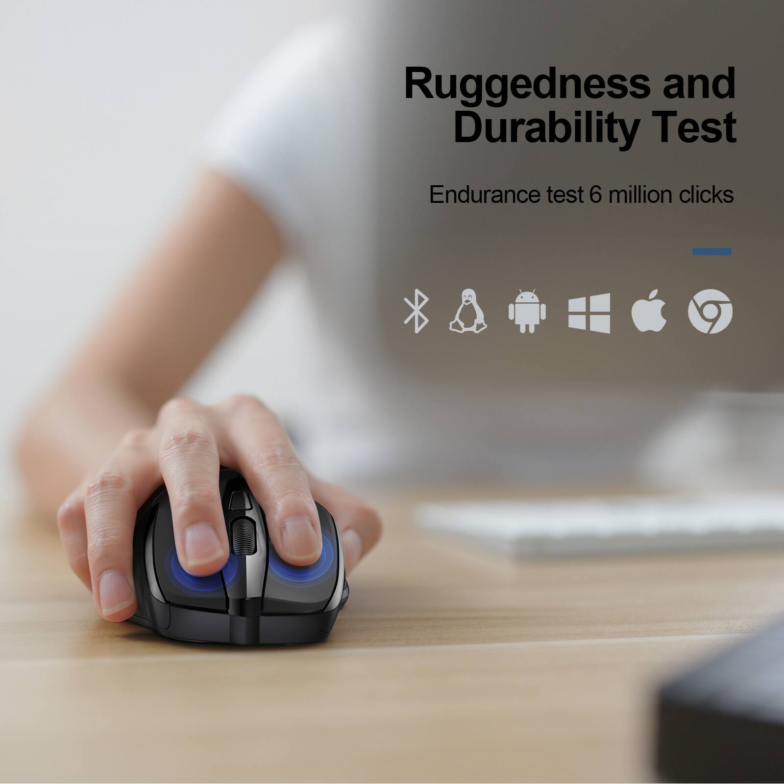 Ruggedness and Durability Test  
Endurance test 6 million clicks