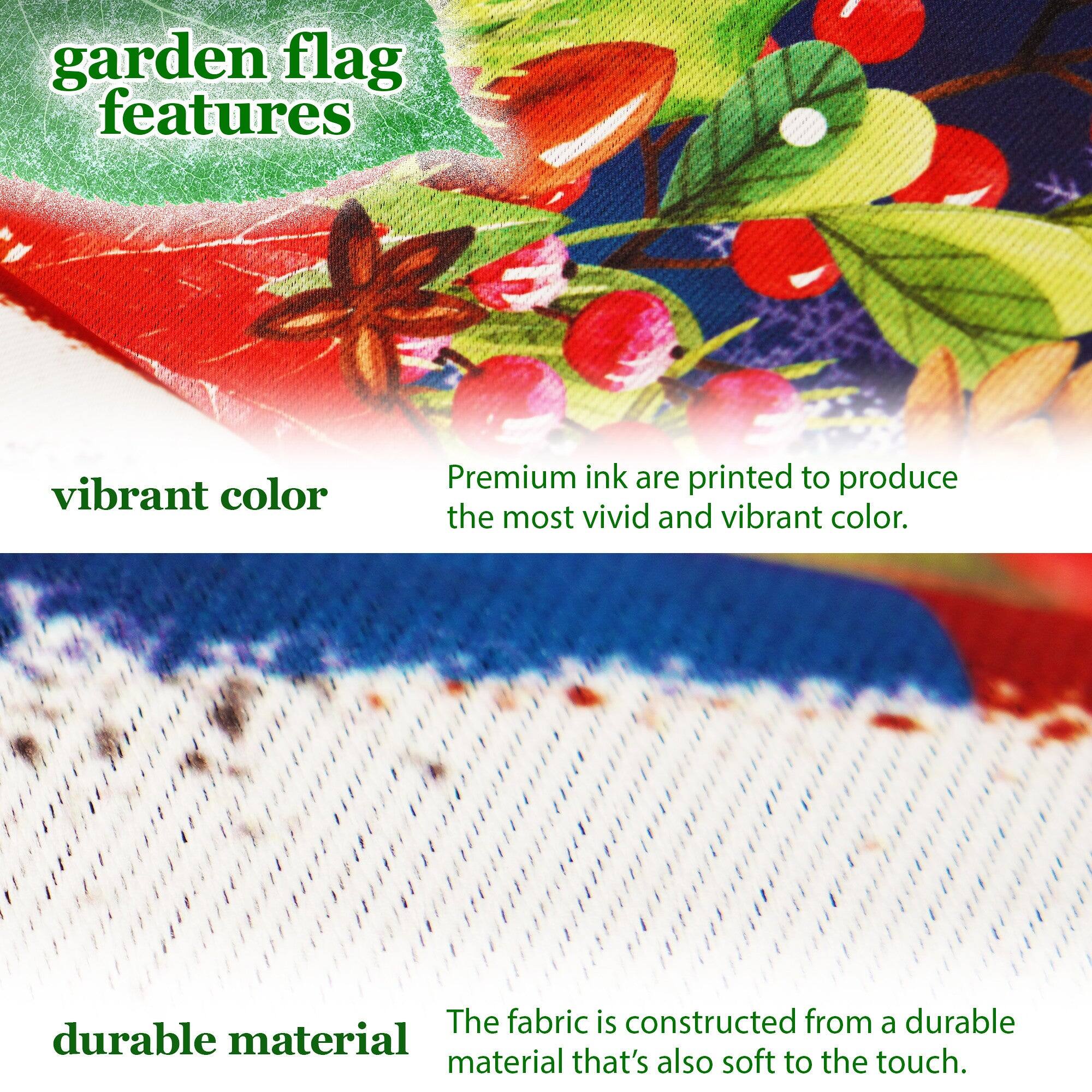 garden flag features

vibrant color  
Premium ink are printed to produce the most vivid and vibrant color.

durable material  
The fabric is constructed from a durable material that's also soft to the touch.